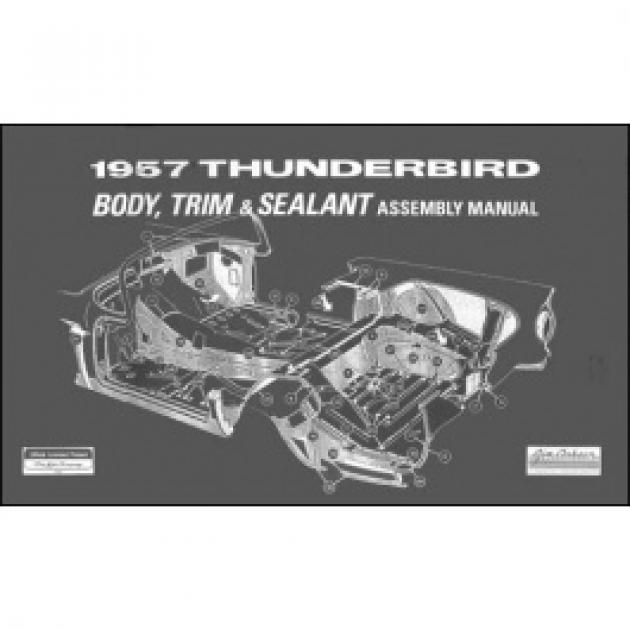1957 Thunderbird Body & Trim & Sealant Manual, 53 Pages