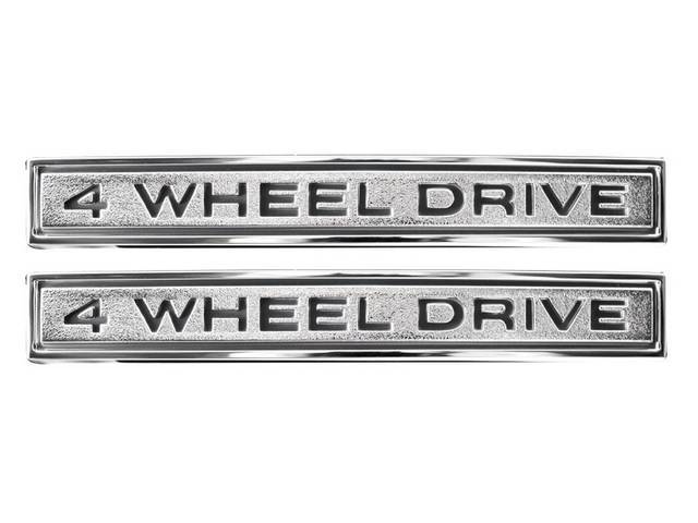 Emblem Set, Fender, *4 WHEEL DRIVE*, Includes Fasteners, reproduction