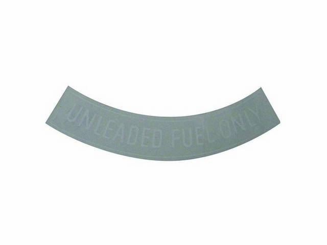 Decal, Gasoline Only, White, 3 Inches, Curved, *Unleaded Fuel Only*, Repro