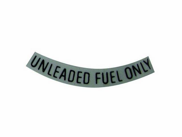 Decal, Gasoline Only, Black, 3 Inches, Curved, *Unleaded Fuel Only*, Repro