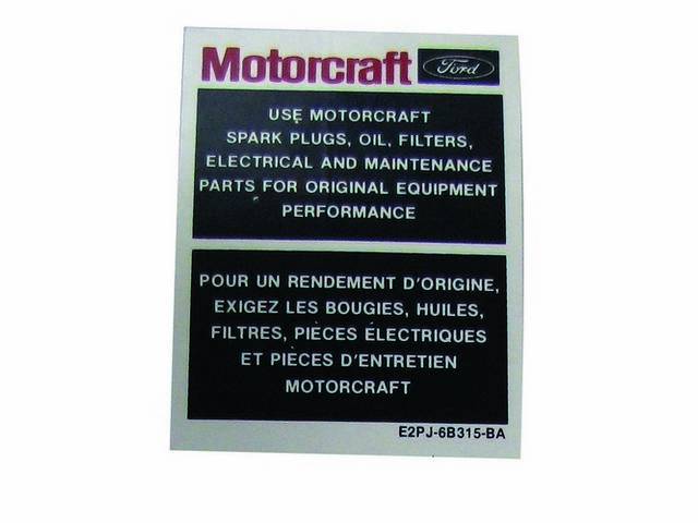 Decal, Motorcraft Engine Parts, W/ Id Code *E2pj-6b315-Ba*, Repro